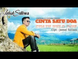 Ini Makna Lagu Pop Melayu Terbaru Jamal Suliwa – Cinta Satu Doa