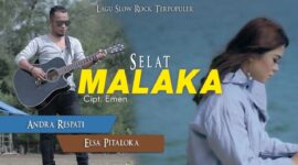 Lirik lagu Selat Malaka. Lagu dengan musik slow rock ini diciptakan oleh Emen dan dipopulerkan oleh Thomas Arya dan Yelse 