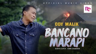 Lirik Lagu Bancano Marapi - Ody Malik