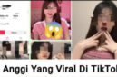 Viral Link 'Video Its Anggi 7 Menit' Diburu Netizen, Hot Eksklusif Bareng Ayang

