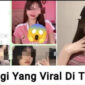 Viral Link 'Video Its Anggi 7 Menit' Diburu Netizen, Hot Eksklusif Bareng Ayang

